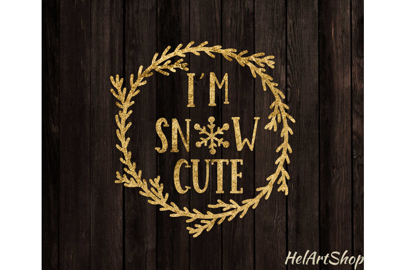 I'm Snow Cute svg cut file By HelArtShop | TheHungryJPEG.com