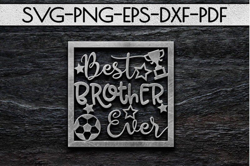 best-brother-ever-paper-cut-template-sibling-svg-pdf