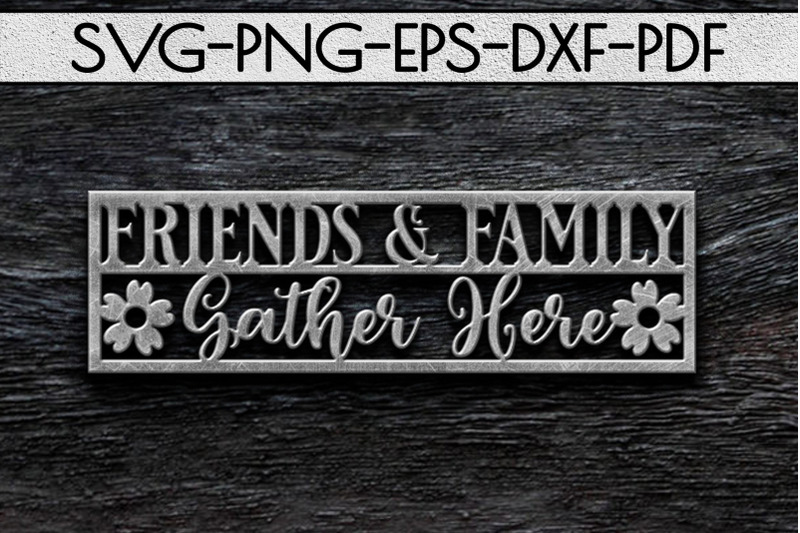 friends-amp-family-gather-paper-cut-template-home-svg-pdf