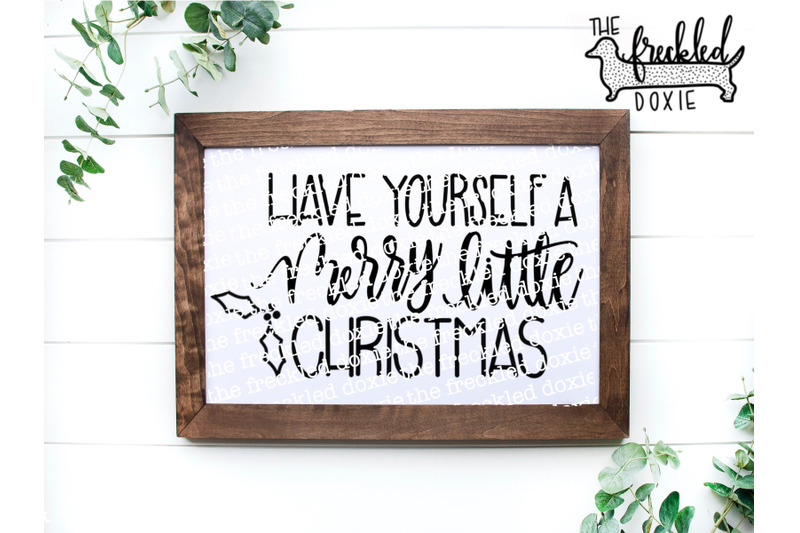 have-yourself-a-merry-little-christmas-svg-hand-lettered