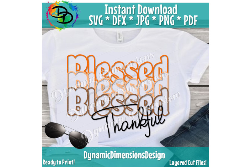 blessed-svg-blessed-and-thankful-stacked-blessed-thanksgiving-svg