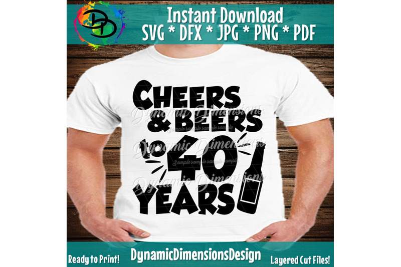 cheers-and-beers-to-40-years-svg-40th-birthday-fourty-fortieth-bir
