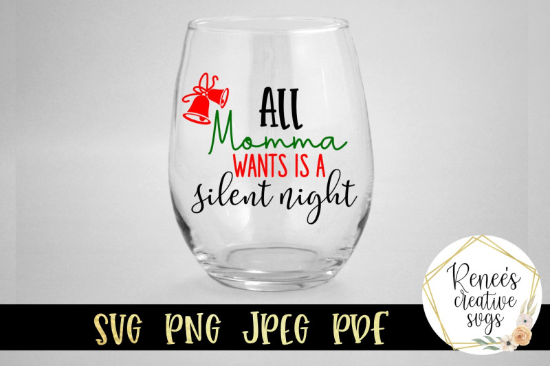 all-momma-want-is-a-silent-night-svg