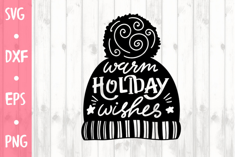 warm-holiday-wishes-svg-cut-file