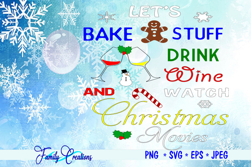 let-039-s-bake-stuff-drink-wine-and-watch-christmas-movies