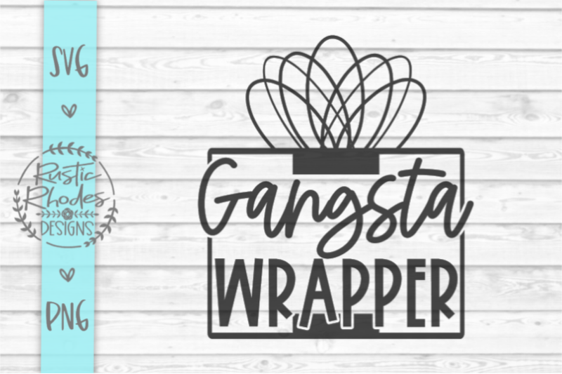 gansta-wrapper-svg-and-png-digital-cut-file