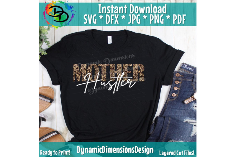 Download Mother Hustler SVG, Leopard, Momlife SVG, Mom Svg, Mother ...