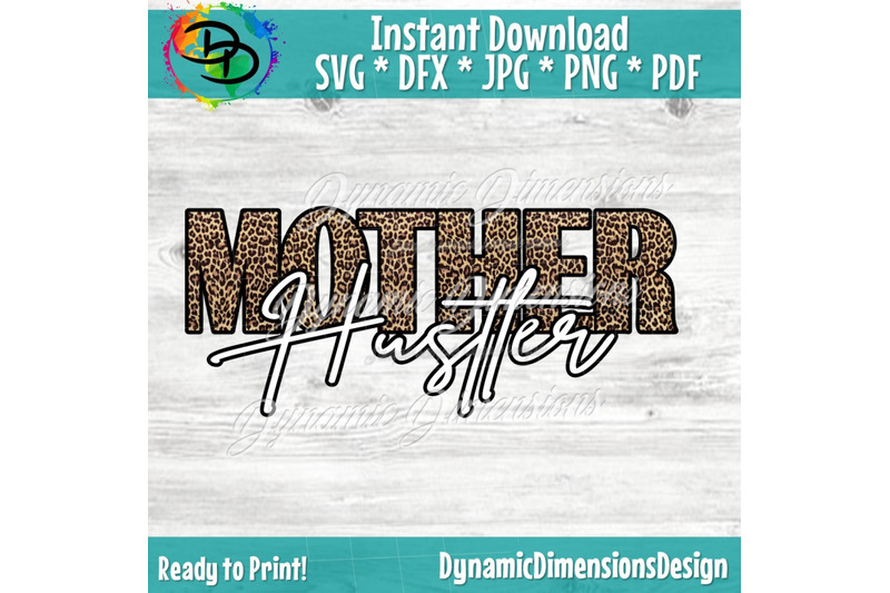 Download Mother Hustler SVG, Leopard, Momlife SVG, Mom Svg, Mother ...