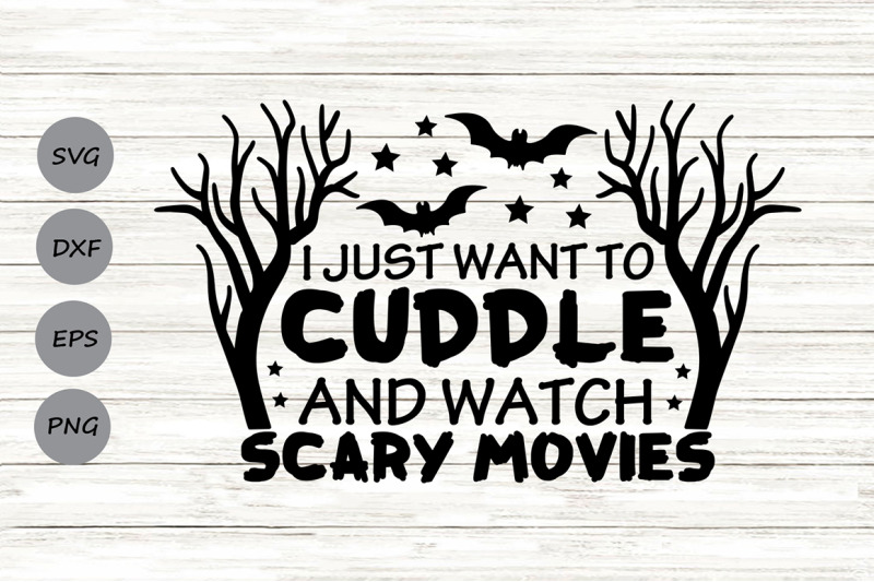 i-just-want-to-cuddle-and-watch-scary-movies-svg-halloween-svg