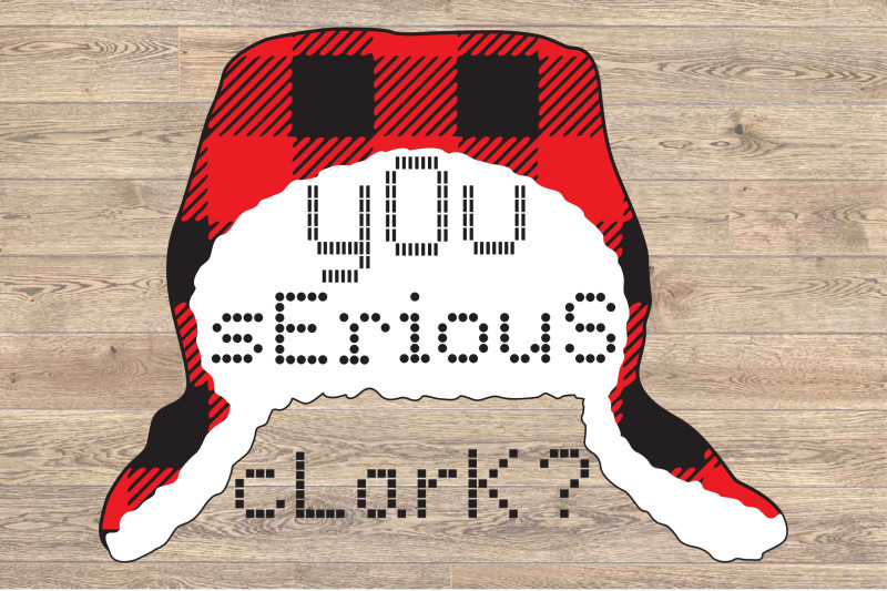 you-serious-clark-with-flap-lumberjack-hat-svg-christmas-holiday-1614