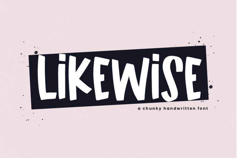 likewise-a-chunky-handwritten-font