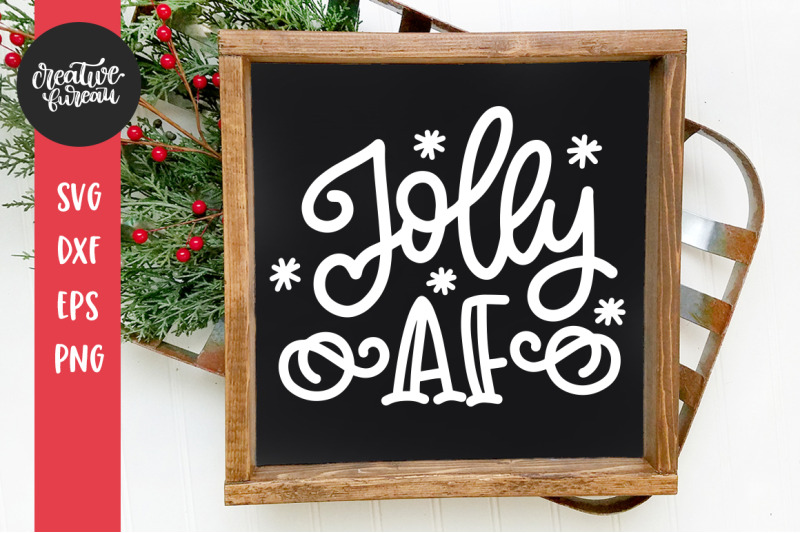 Download Jolly AF Funny Christmas SVG DXF, Jolly SVG Cut File ...