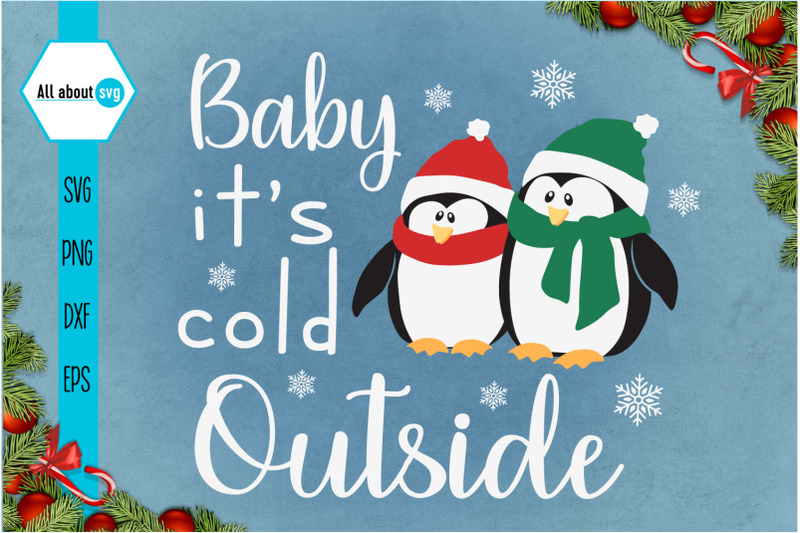 baby-it-039-s-cold-outside-penguins-svg