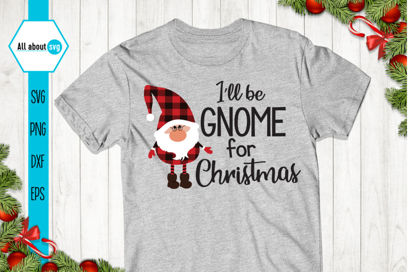 i-039-ll-be-gnome-for-the-christmas-svg