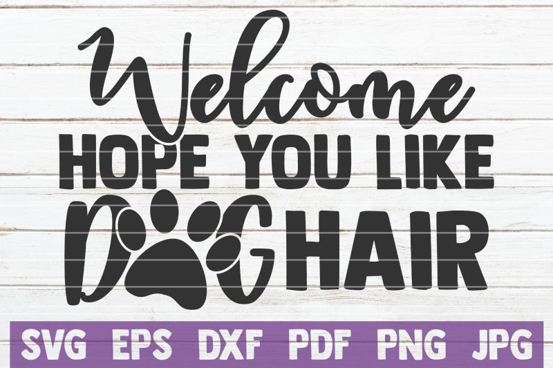 welcome-hope-you-like-dog-hair