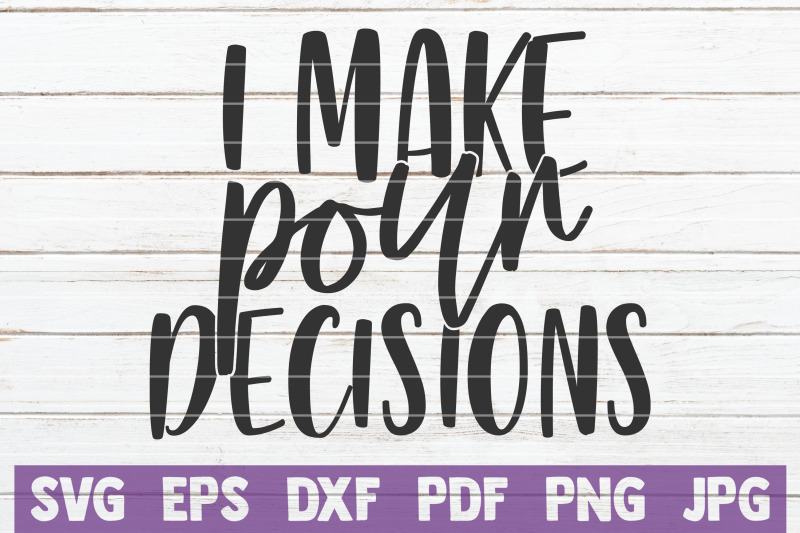 i-make-pour-decisions