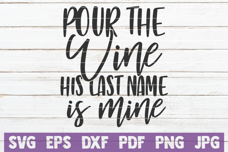 pour-the-wine-his-last-name-is-mine