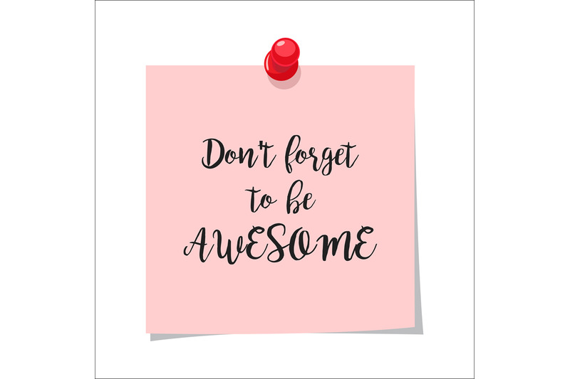 dont-forget-to-be-awesome-note