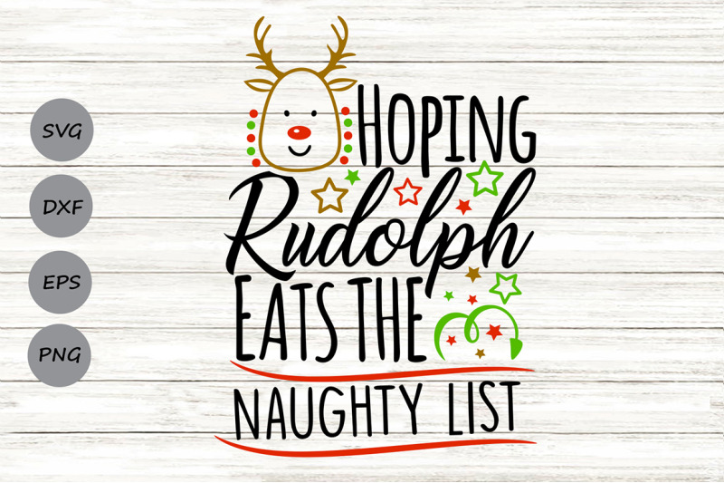 hoping-rudolph-eats-the-naughty-list-svg-christmas-svg-reindeer-svg