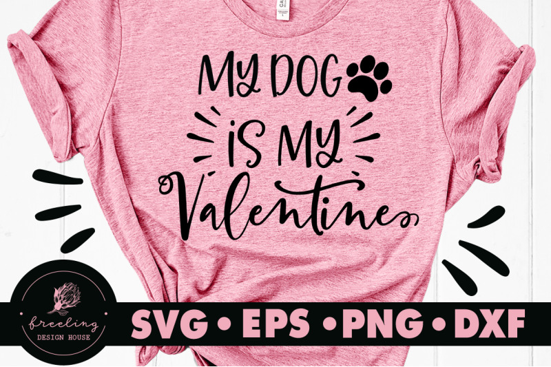 Download My Dog Is My Valentine SVG By Freeling Design House ...