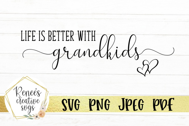 life-is-better-with-grandkids-svg