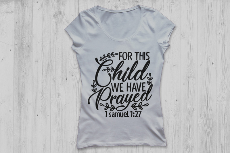 for-this-child-we-have-prayed-svg-newborn-svg-bible-verse-svg