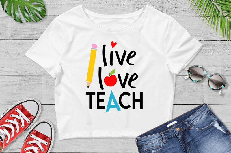 live-love-teach-svg-teacher-svg-school-cut-file