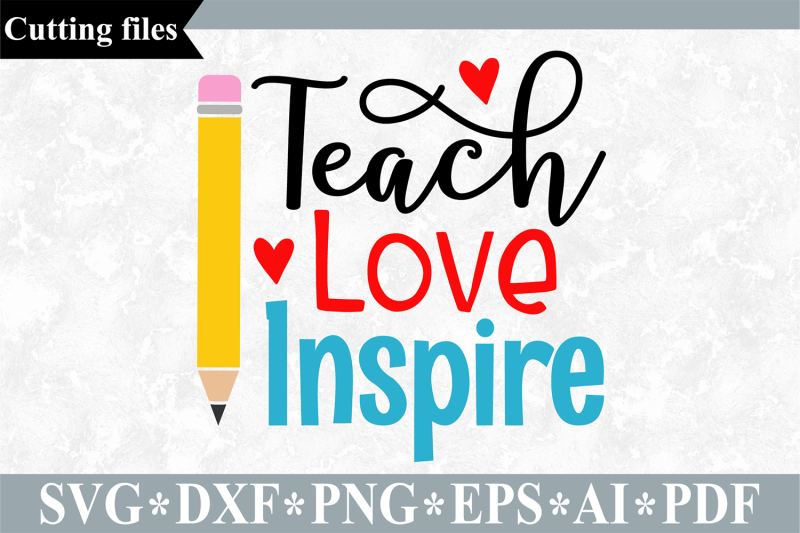 teach-love-inspire-svg-teacher-svg-school-cut-file