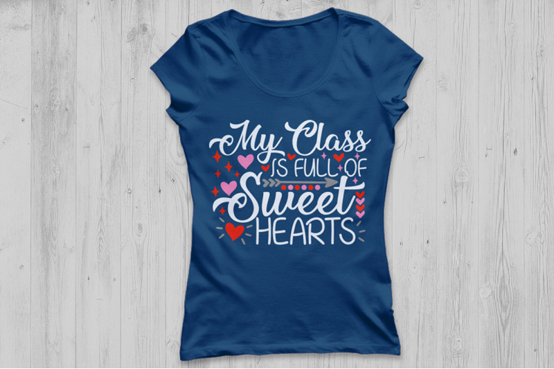 my-class-is-full-of-sweethearts-svg-valentine-039-s-day-svg-teacher-svg