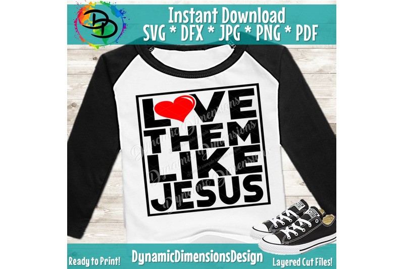 Free Free 270 Love Like Jesus Svg Free SVG PNG EPS DXF File