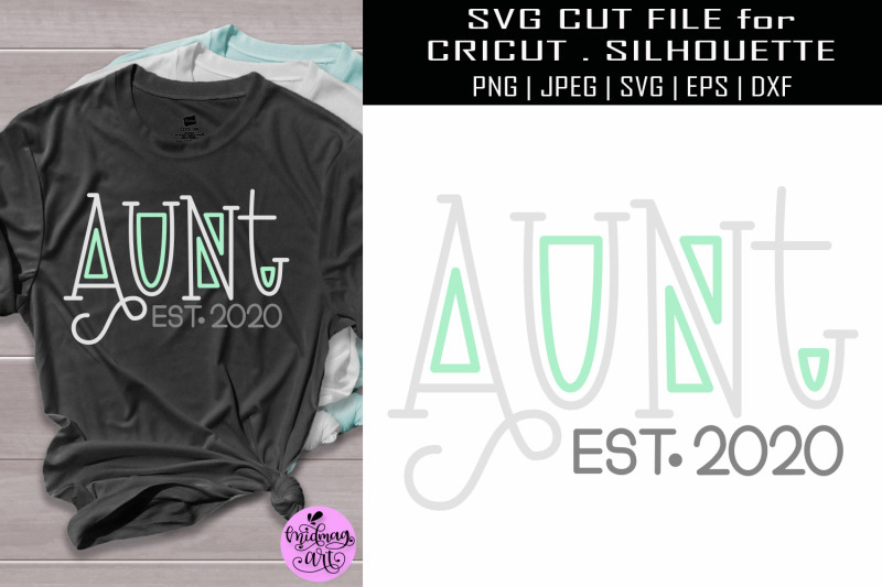Download Aunt est 2020 svg, aunt shirt svg By Midmagart ...
