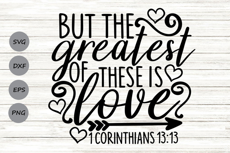 but-the-greatest-of-these-is-love-svg-valentine-039-s-day-svg-christian