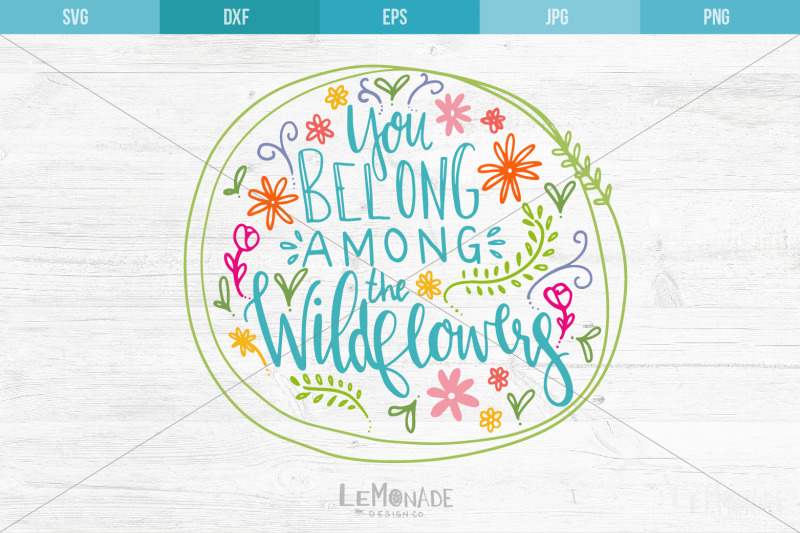 you-belong-among-the-wildflowers-cut-file-svg-wildflowers-svg