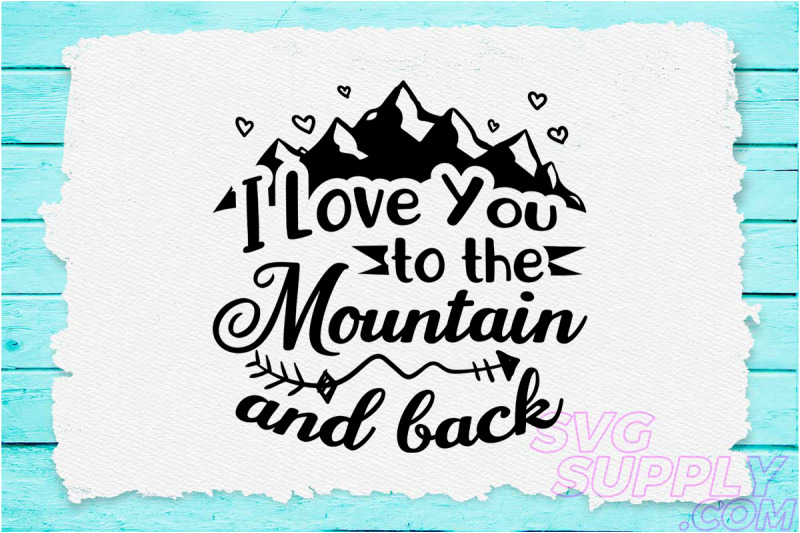 i-love-you-to-the-mountain-and-back-svg-design-for-adventure-mug