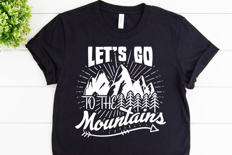 let-039-s-go-to-the-mountains-svg-design-for-adventure-print