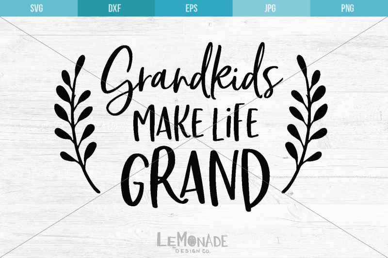 grandkids-make-life-grand-svg-grandkids-svg-cut-file