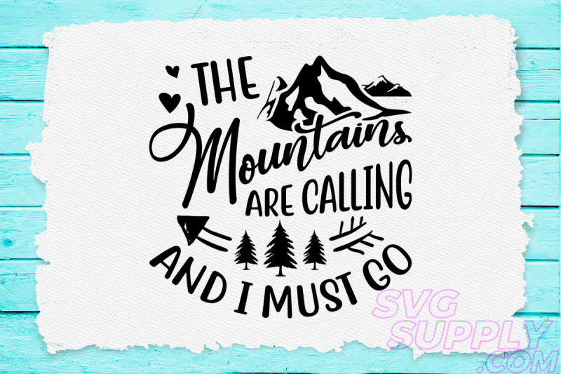the-mountains-are-calling-and-i-must-go-svg-design-for-adventure-print