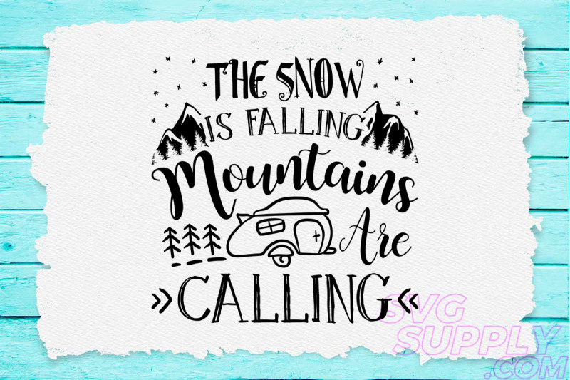 the-snow-is-falling-mountains-are-calling-svg-design-for-adventure-pri
