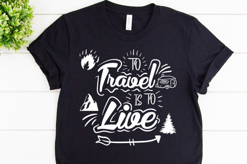 to-travel-is-to-live-svg-design-for-adventure-print