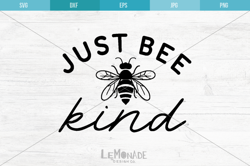 Free Free Free Bee Kind Svg 626 SVG PNG EPS DXF File