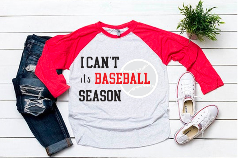 i-can-039-t-it-039-s-baseball-season-svg-for-baseball-tshirt