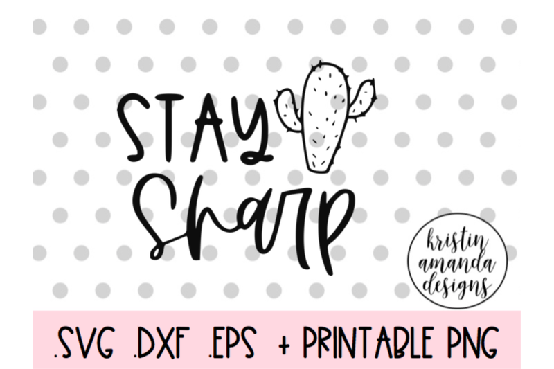 stay-sharp-valentine-039-s-day-svg-dxf-eps-png-cut-file-cricut-silhouett