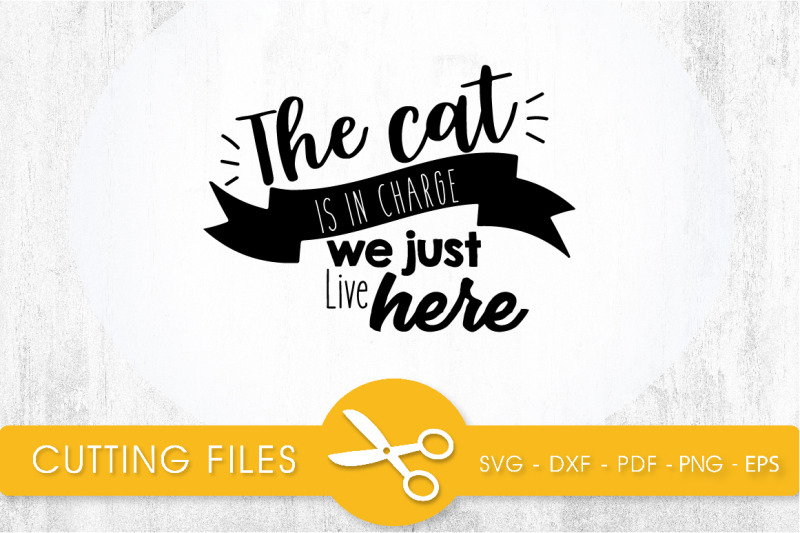the-cat-is-in-charge-svg-png-eps-dxf-cut-file