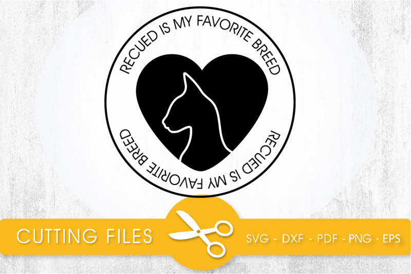 rescued-is-my-favorite-breed-svg-png-eps-dxf-cut-file