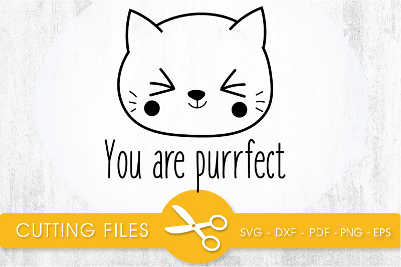 you-are-purrfect-svg-png-eps-dxf-cut-file