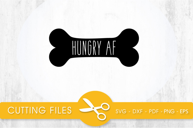 hungry-af-svg-png-eps-dxf-cut-file