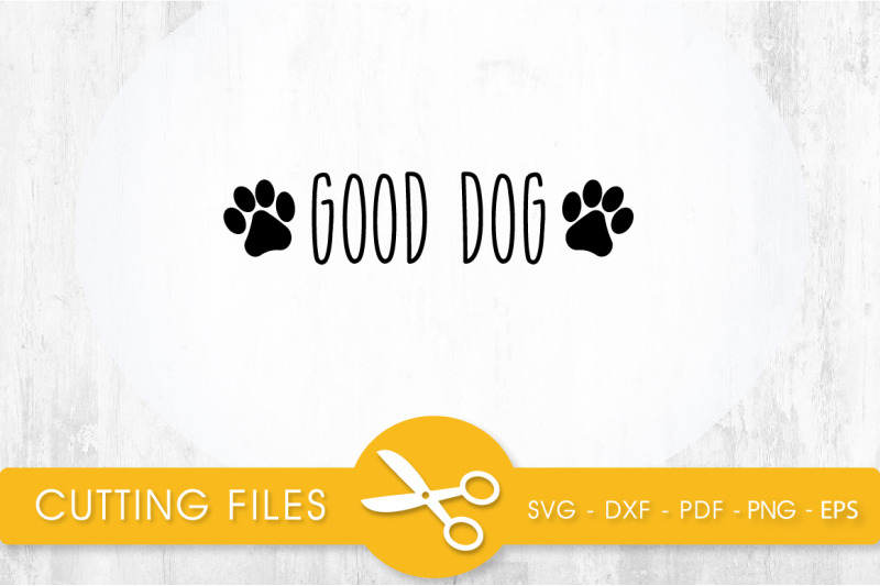 good-dog-svg-png-eps-dxf-cut-file