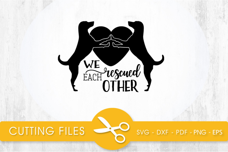 we-rescued-each-other-svg-png-eps-dxf-cut-file