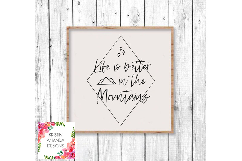 life-is-better-in-the-mountains-summer-svg-dxf-eps-png-cut-file-cricu