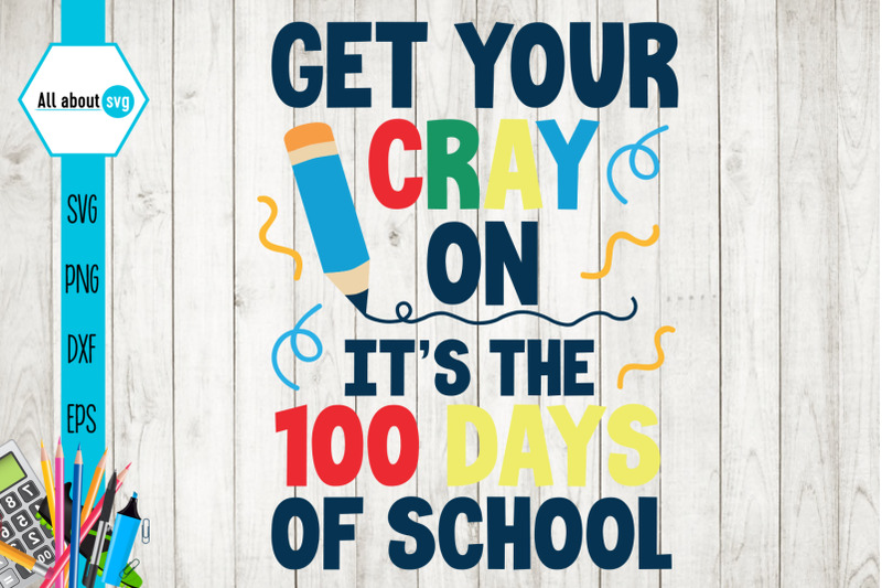 get-your-cray-on-its-the-100-days-of-school